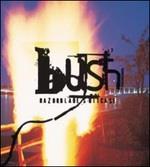 Razorblade Suitcase (Remastered Edition) - CD Audio di Bush