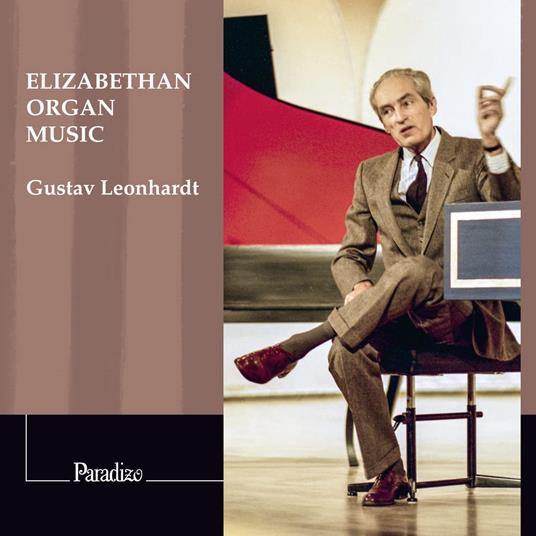 Elizabethan Organ Music - CD Audio di Gustav Leonhardt