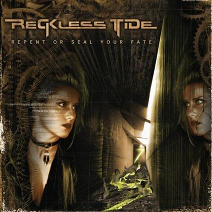 Repent or Seal Your Fate - CD Audio di Reckless Tide