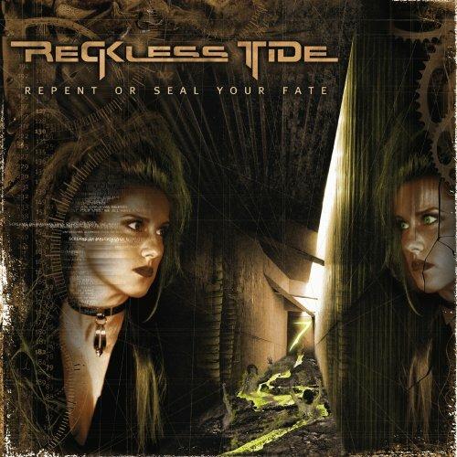 Repent or Seal Your Fate - CD Audio di Reckless Tide