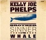 Brother Sinner & the Whale - CD Audio di Kelly Joe Phelps