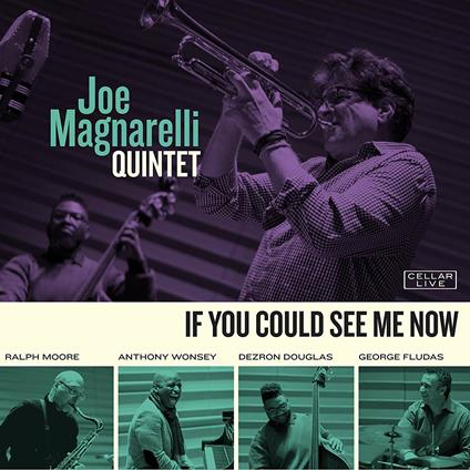 If You Could See Me Now - CD Audio di Joe Magnarelli