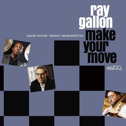 Make Your Move - CD Audio di Ray Gallon