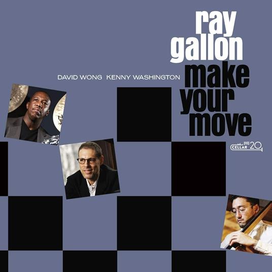 Make Your Move - CD Audio di Ray Gallon