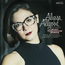 What Tomorrow Brings - CD Audio di Alyssa Allgood