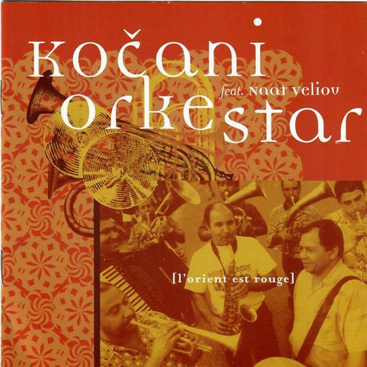 L'Orient est rouge - CD Audio di Kocani Orkestar