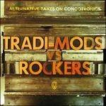 Tradi-Mods Vs Rockers - CD Audio
