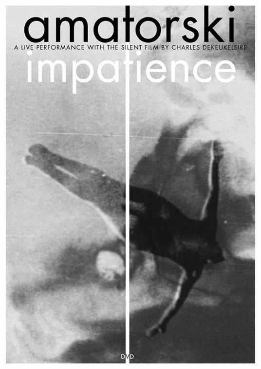 Impatience (DVD) - DVD di Amatorski