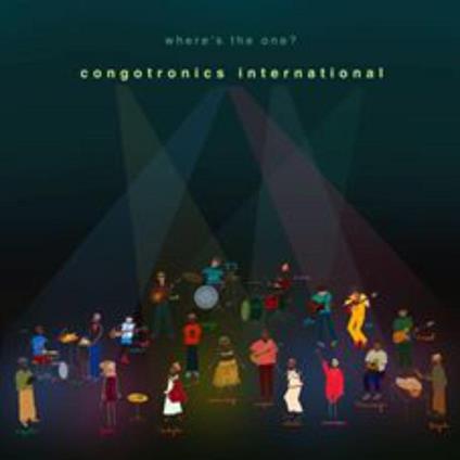 Where's The One? - Vinile LP di Congotronics International