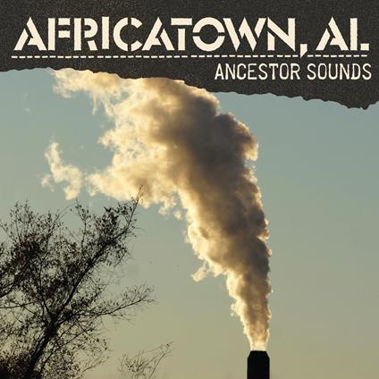 Ancestor Sounds - CD Audio di Al Africatown