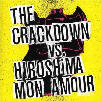 Crackdown / Hiroshima Mon Amour - Broken Guitars & Trashy Bars - CD Audio di Crackdown