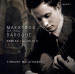 Finbarr Malafronte - Maestros Of The Baroque: Rameau, Scarlatti