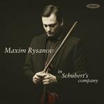 Maxim Rysanov in Schubert’s Company