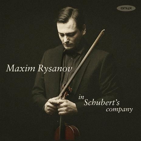Maxim Rysanov in Schubert’s Company - CD Audio di Franz Schubert,Maxim Rysanov