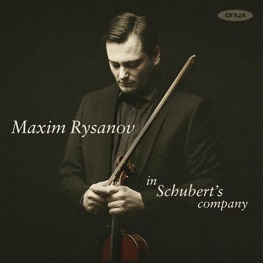 Maxim Rysanov in Schubert’s Company - CD Audio di Franz Schubert,Maxim Rysanov