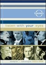 Listen With Your Eyes. Sampler and Catalogue 2005 - 2006 (DVD)
