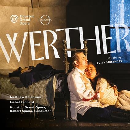 Werther - CD Audio di Jules Massenet,Robert Spano,Houston Grand Opera Orchestra