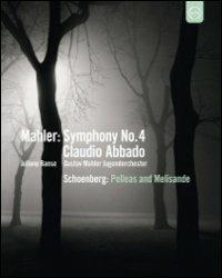 Gustav Mahler. Symphony No. 4 - Arnold Schoenberg. Pelleas und Melisande (Blu-ray) - Blu-ray di Gustav Mahler,Claudio Abbado,Juliane Banse