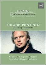Roland Pöntinen. The World of the Piano. Vol.3. Listening To Yourself (DVD)