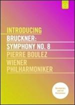 Bruckner. Sinfonia n.8. Introducing (DVD)