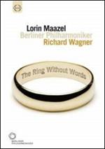 Richard Wagner. The Ring Without Words (DVD)