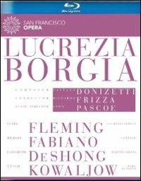Gaetano Donizetti. Lucrezia Borgia (Blu-ray) - Blu-ray di Gaetano Donizetti,Renée Fleming,Michael Fabiano,Riccardo Frizza,San Francisco Opera Orchestra