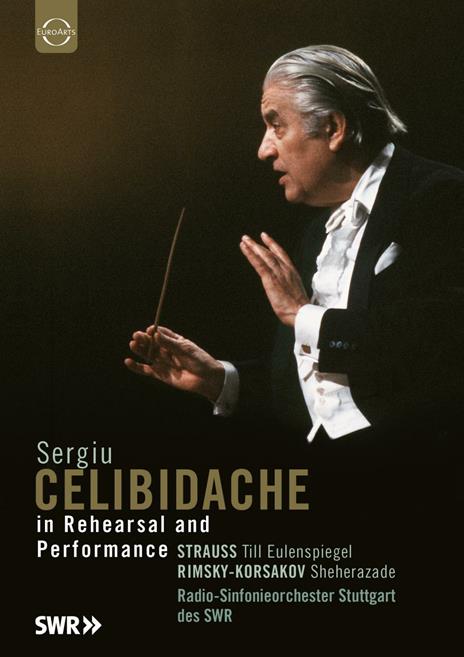 Sergiu Celibidache. In Rehearsal And Performance (DVD) - DVD di Sergiu Celibidache