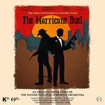 The Morricone Duel. The Most Dangerous Concert Ever