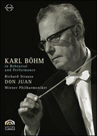 Karl Bohm. In Rehearsal and Performance (DVD) - DVD di Richard Strauss,Karl Böhm,Wiener Philharmoniker