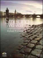 Bedrich Smetana. Má vlast. La mia patria (DVD)