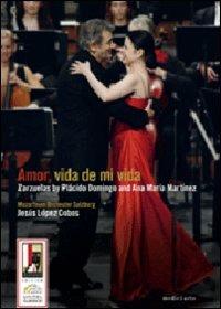 Amor, vida de mi vida (DVD) - DVD di Placido Domingo,Ana Maria Martinez