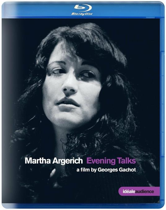 Martha Argerich. Evening Talks (Blu-ray) - Blu-ray di Martha Argerich