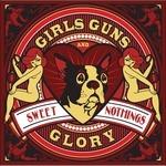 Sweet Nothings - CD Audio di Girls Guns and Glory