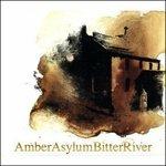 Bitter River - CD Audio di Amber Asylum