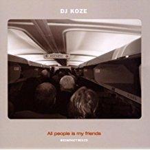 All People Is My Friends - CD Audio di DJ Koze