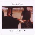 Adaptations. Mixtape 1 - CD Audio di Ada