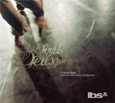 Double Deux/Delicado - CD Audio di Cristian Vogel