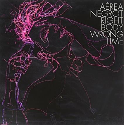 Right Body Wrong Tiwe - Vinile LP di Aerea Negrot