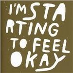 I'm Starting to Feel Ok vol.6 - CD Audio