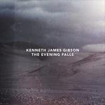The Evening Falls - CD Audio di Kenneth James Gibson