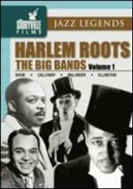 Harlem Roots. Vol.1. The Big Bands (DVD)