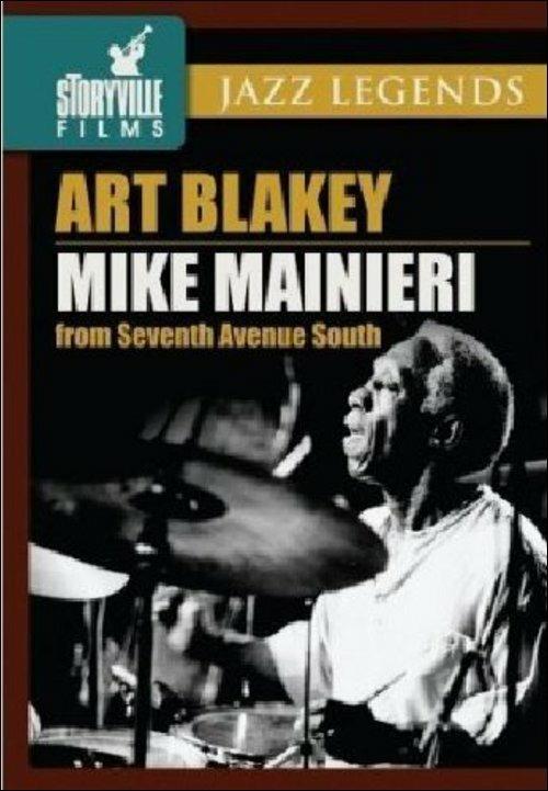 Art Blakey & Mike Mainieri. From Seventh Avenue South (DVD) - DVD di Art Blakey,Mike Mainieri