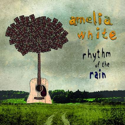 Rhythm Of The Rain - CD Audio di Amelia White