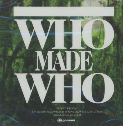 Green Versions - CD Audio di Who Made Who