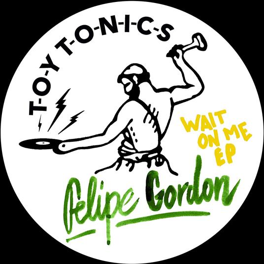 Wait on Me - Vinile LP di Felipe Gordon