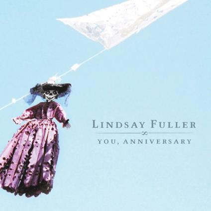 You Anniversary - CD Audio di Lindsay Fuller