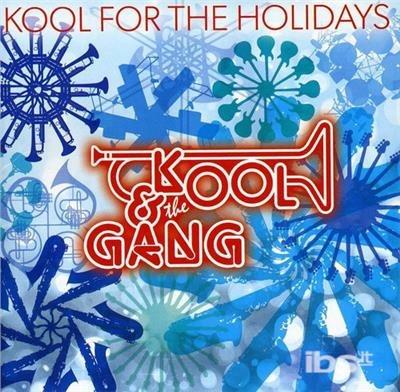 Kool For The Holidays - CD Audio di Kool & the Gang