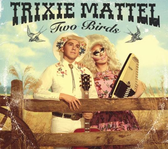 Two Birds, One Stone - CD Audio di Trixie Mattel