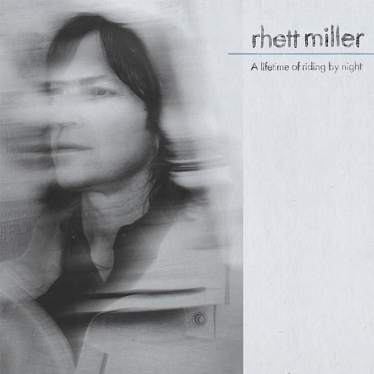 A Lifetime Of Riding By Night - CD Audio di Rhett Miller