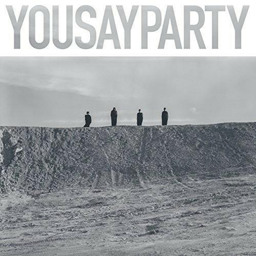 You Say Party - Vinile LP di You Say Party We Say Die